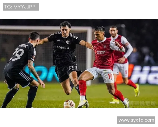 博阿维斯与布拉加激战正酣比分悬念持续引人关注 博阿维斯与布拉加激战正酣比分悬念持续引人关注